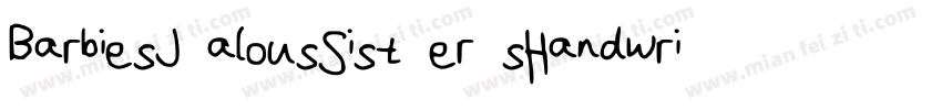 BarbiesJ alousSist er sHandwriting字体转换
